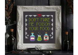 Don't make me poison your food... quote